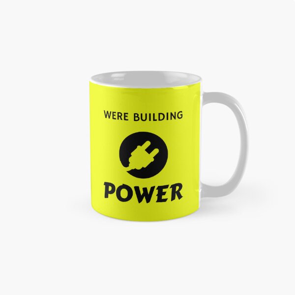 Item preview, Were Building Power designed and sold by LakelandT.