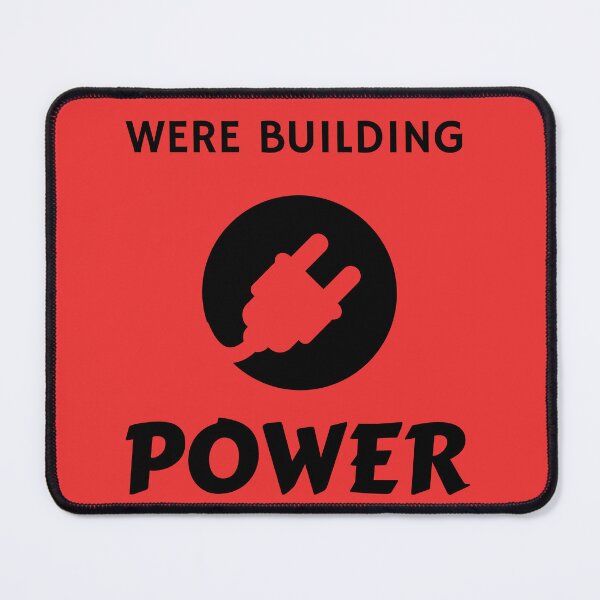 Item preview, Were Building Power designed and sold by LakelandT.