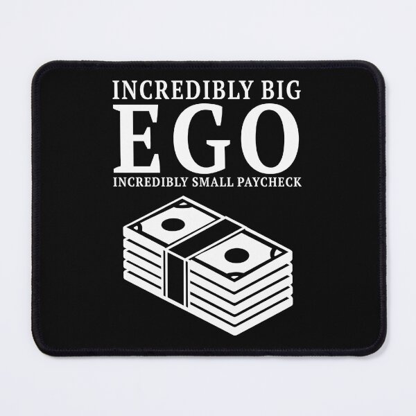 Item preview, Incredibly Big Ego Money designed and sold by FWLKIT.