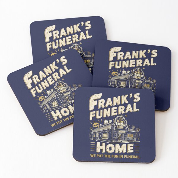 Item preview, Frank's Funeral Home: We Put the Fun in Funeral  designed and sold by dscostu.