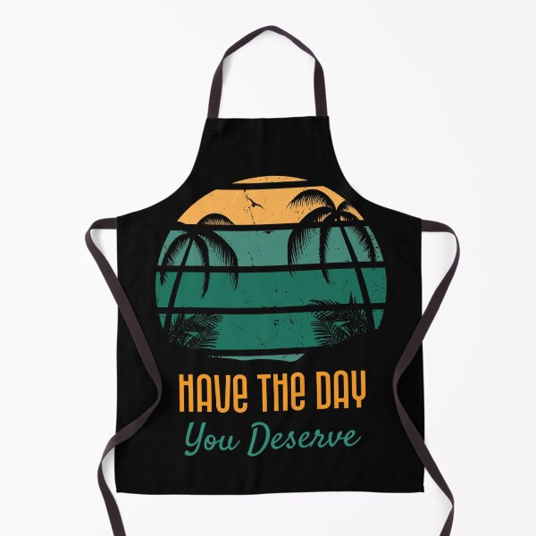 Item preview, Have the day you deserve designed and sold by DesignsbyDugar.