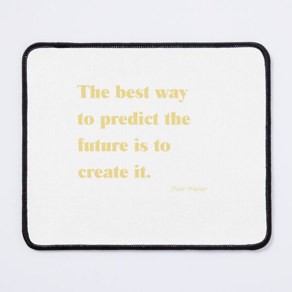Item preview, The best way  to predict the future is to create it. designed and sold by FirstSaturday86.