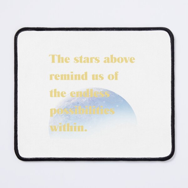 Item preview, The stars above remind us of the endless  possibilities within. designed and sold by FirstSaturday86.