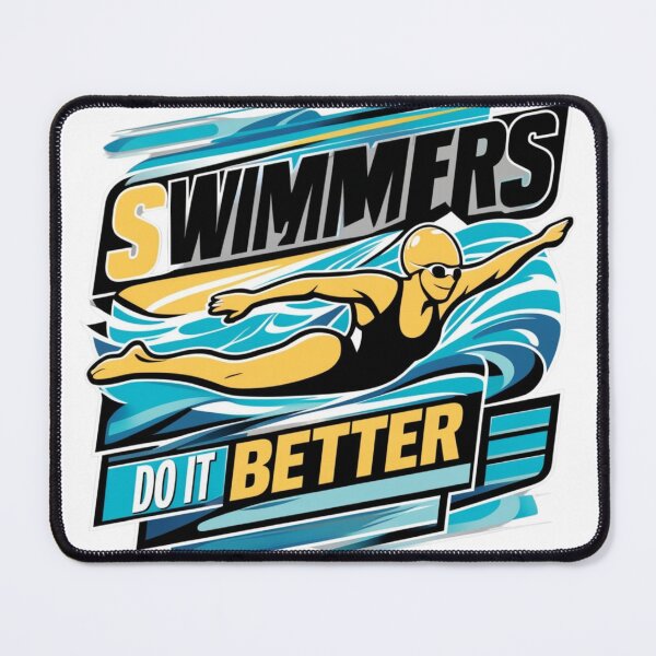 Item preview, Funny Swimmers Do It Better Quote - Humorous Swimming Design designed and sold by Moh-nd-Eg.