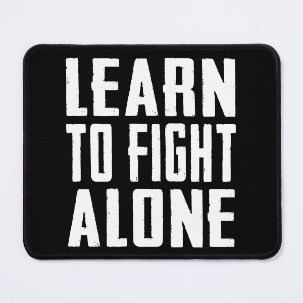 Item preview, Learn to fight alone designed and sold by BandiRock.