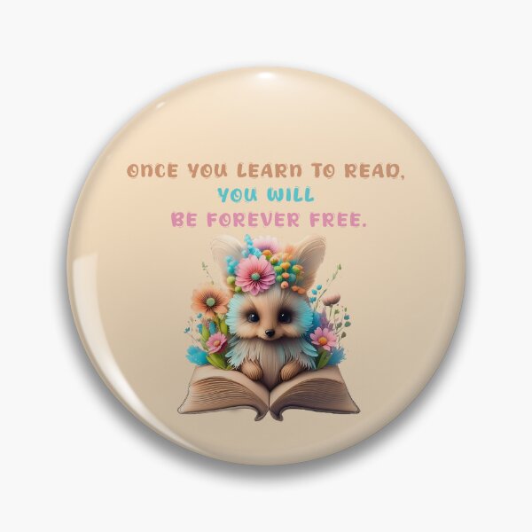 Item preview, once you learn to read, you will be forever free. book quotes designed and sold by La Loca.