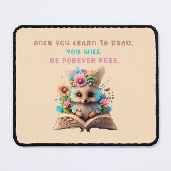 Item preview, once you learn to read, you will be forever free. book quotes designed and sold by La Loca.