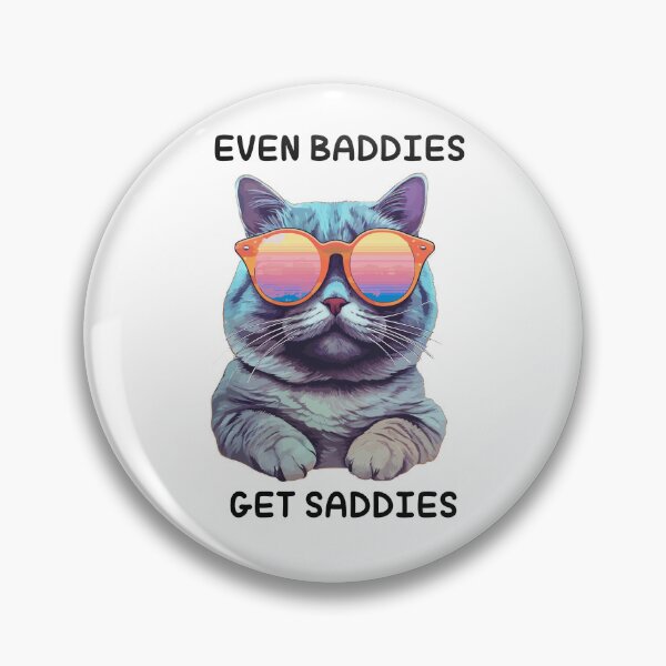 Item preview, Baddies get Saddies designed and sold by meganhuizer.