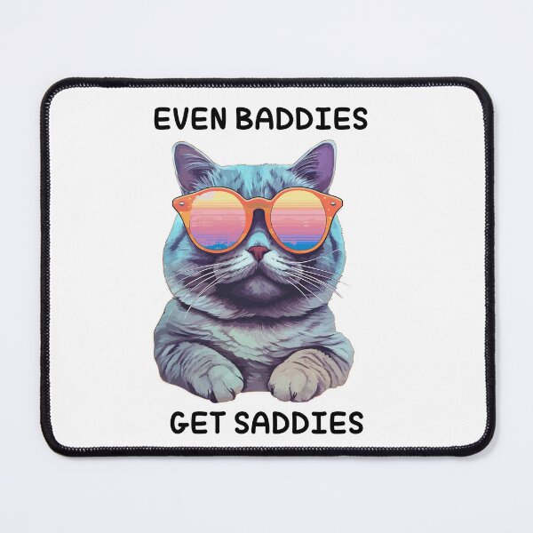 Item preview, Baddies get Saddies designed and sold by meganhuizer.