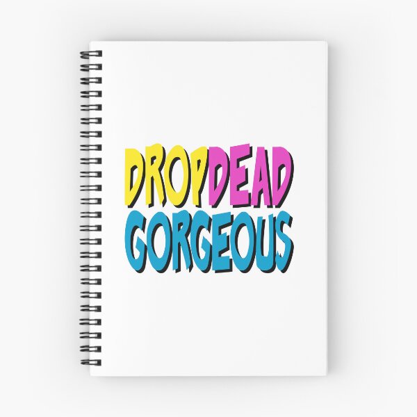 Item preview, Drop Dead Gorgeous, Drag Race Quotes designed and sold by Henrylizarraga.