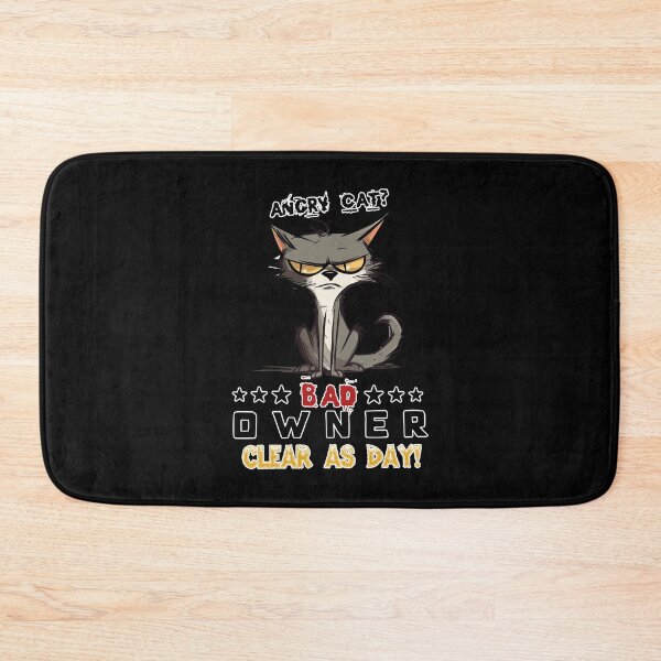 Item preview, Angry cat? Bad owner! Clear as day! Funny cat design designed and sold by Dreamforia.
