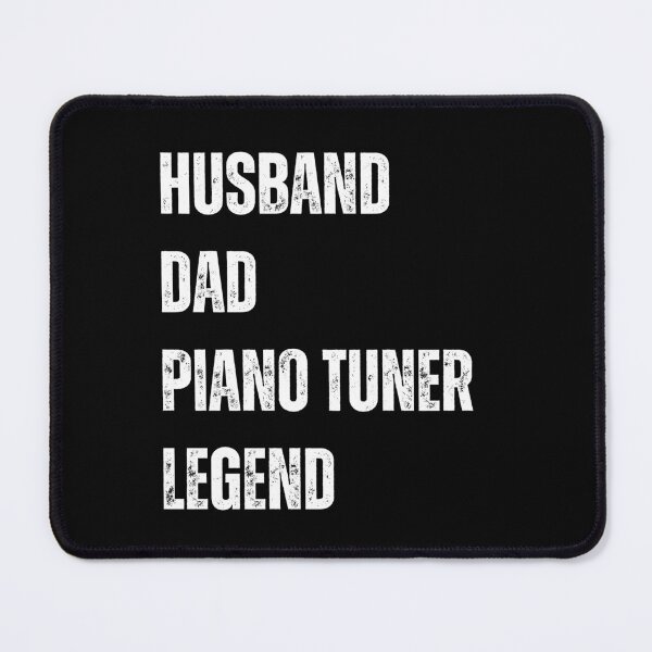 Item preview, Husband Dad Piano Tuner Legend designed and sold by sydney-syder.