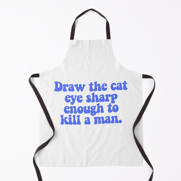 Item preview, Draw the cat eye sharp enough to kill a man. designed and sold by CharmStudio.