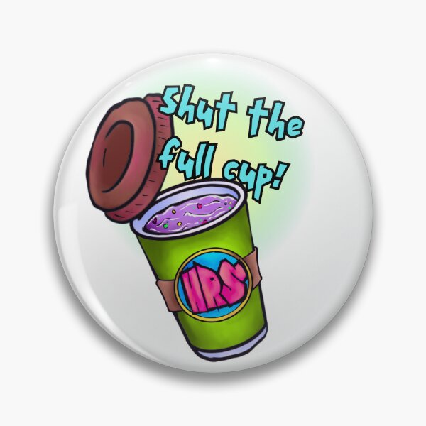 Item preview, Shut the full cup designed and sold by HoodRatSwagger.
