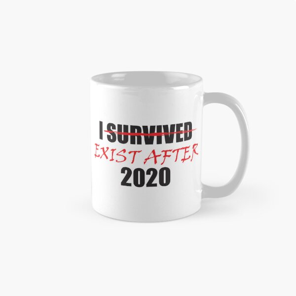 Item preview, I Survived 2020 With Survived Crossed Out And Exist After Written In Place Dark Humor 2020 Joke designed and sold by TheRainFamily.