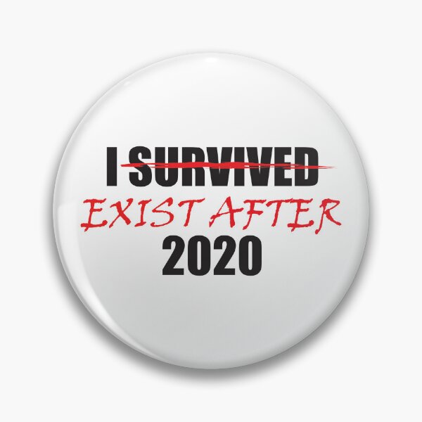 Item preview, I Survived 2020 With Survived Crossed Out And Exist After Written In Place Dark Humor 2020 Joke designed and sold by TheRainFamily.