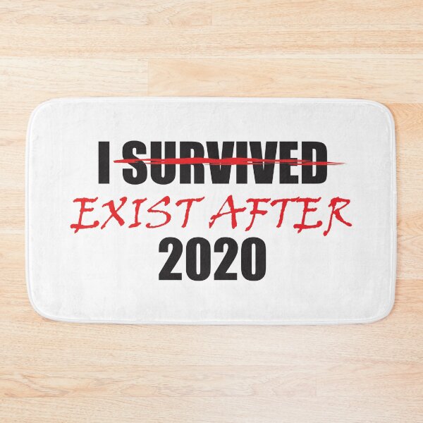 Item preview, I Survived 2020 With Survived Crossed Out And Exist After Written In Place Dark Humor 2020 Joke designed and sold by TheRainFamily.