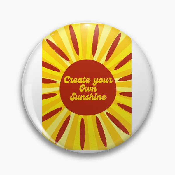 Item preview, Create Your Own Sunshine designed and sold by katrinaissilly.