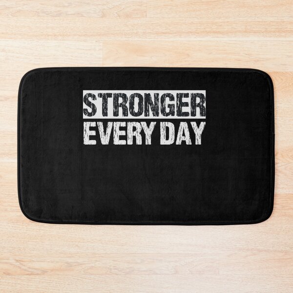 Item preview, stronger every day designed and sold by VinsendDraconi.