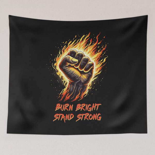 Item preview, Burn Bright, Stand Strong - Fiery Fist of Strength designed and sold by SerhiiArt.