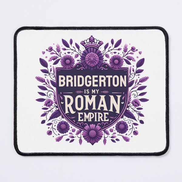 Item preview, Bridgerton Is My Roman Empire designed and sold by svarupa.