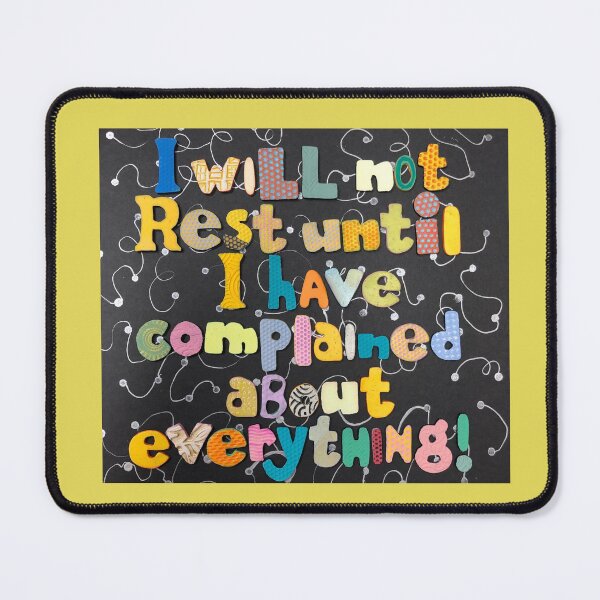Item preview, Complained About Everything designed and sold by prunellaparsnip.