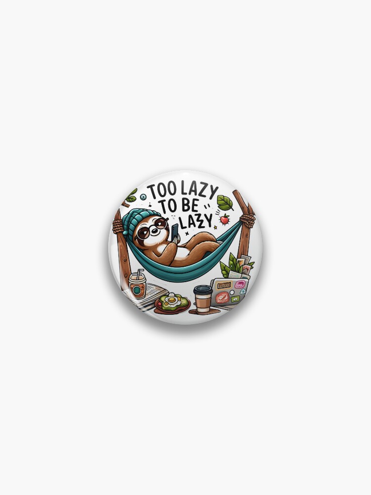 Thumbnail 1 of 3, Pin, Chillin' Sloth designed and sold by AI-Only.