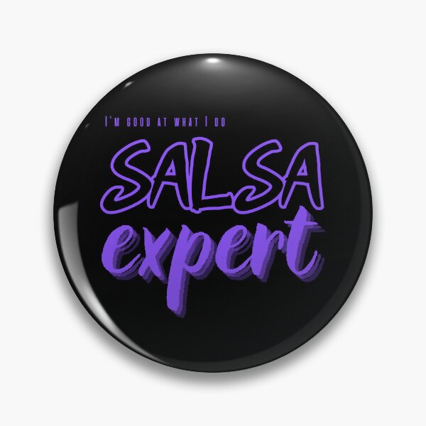 Item preview, Salsa expert, i'm good at what I do designed and sold by ArtiDann.