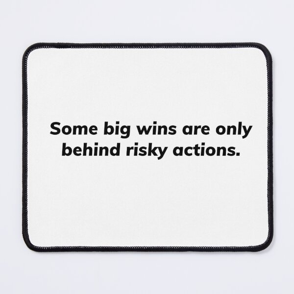 Item preview, Some big wins are only behind risky actions. designed and sold by Growthmind7.