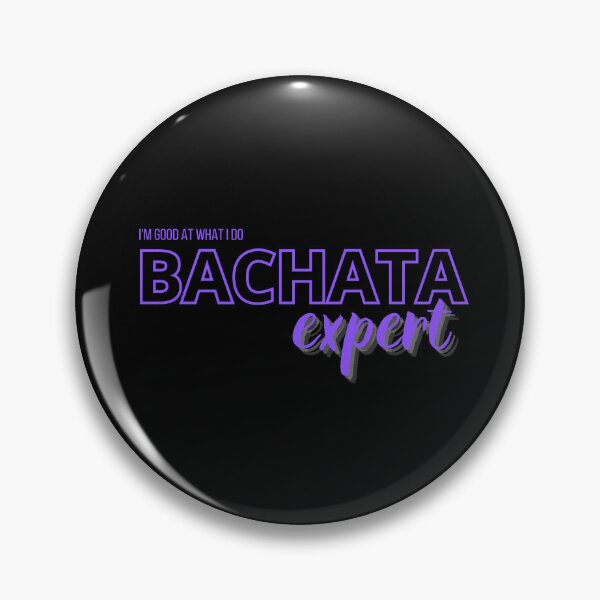 Item preview, Bachata expert, i'm good at what I do designed and sold by ArtiDann.