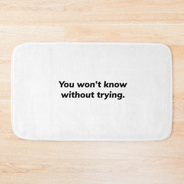 Item preview, You won’t know without trying designed and sold by Growthmind7.