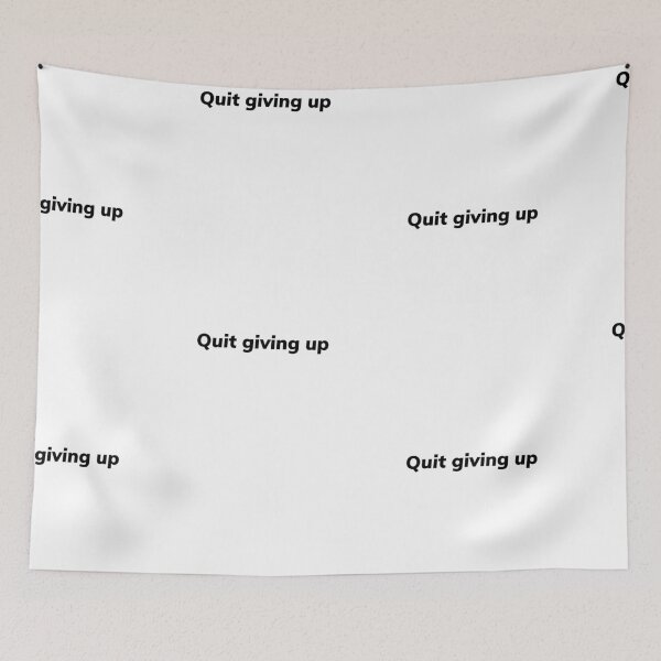 Item preview, Quit giving up designed and sold by Growthmind7.
