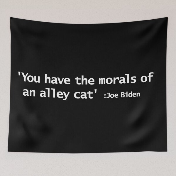 Item preview, You Have the Morals of an Alley Cat designed and sold by ellenhenry.