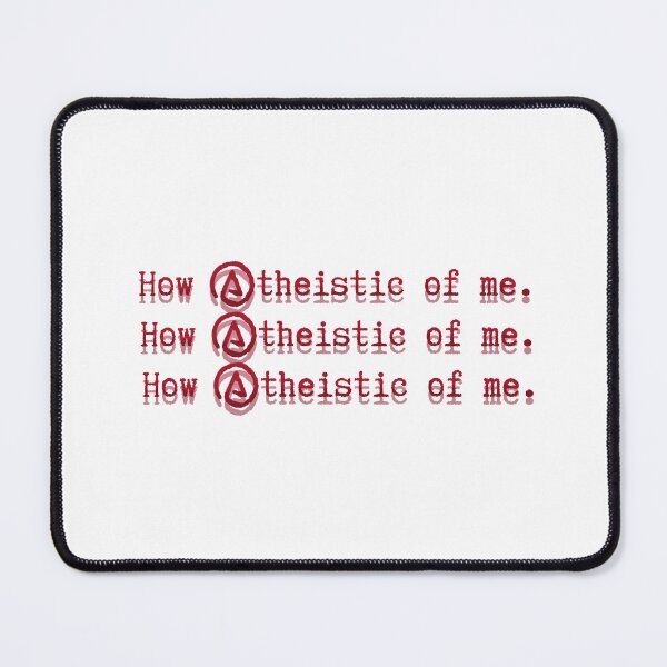 Item preview, Atheist A How atheistic of me designed and sold by alczar.