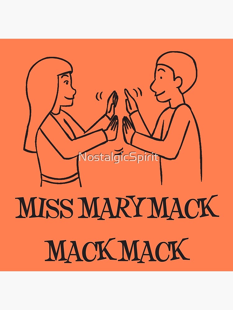Miss mary mack mack mack hand clapping Poster for Sale by