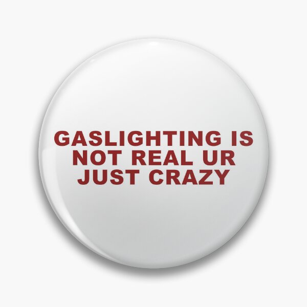 Item preview, "Gaslighting is not real ur just crazy" Sticker designed and sold by stickersbyjulli.