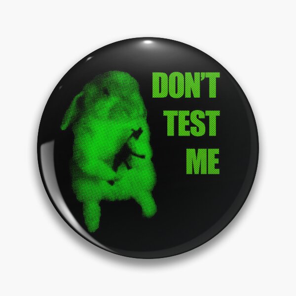 Item preview, Don't Test Me  designed and sold by R-A Designs.