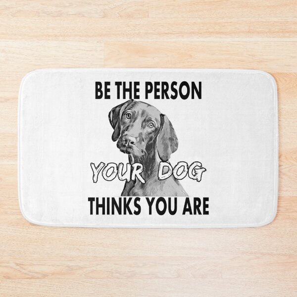 Item preview, Be the person your dog thinks you are / designed and sold by PromoRedesHmo.