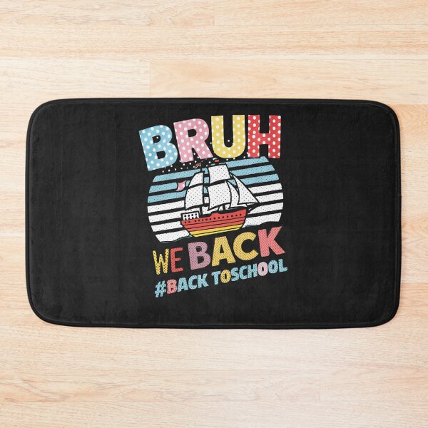 Item preview, Bruh We Back Start First Day Of middle school Back To School designed and sold by Miumed.