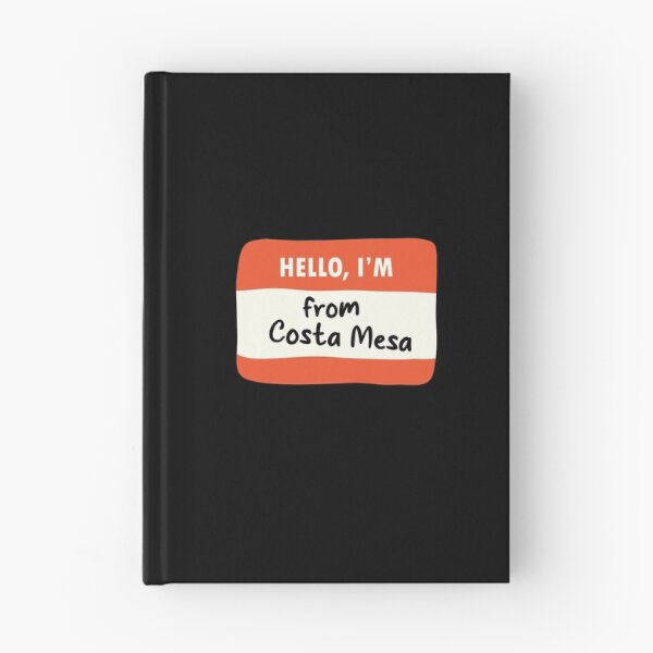 Item preview, Hello I'm From Costa Mesa designed and sold by orlumbuspirate.