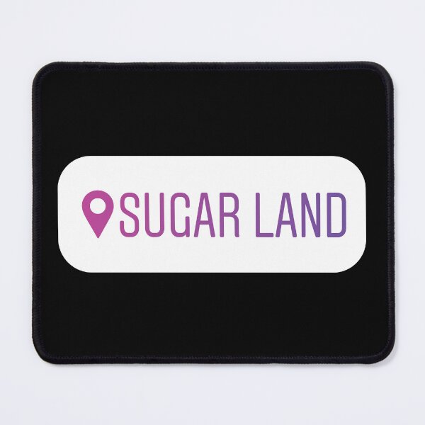 Item preview, Sugar Land Geotag designed and sold by orlumbuspirate.
