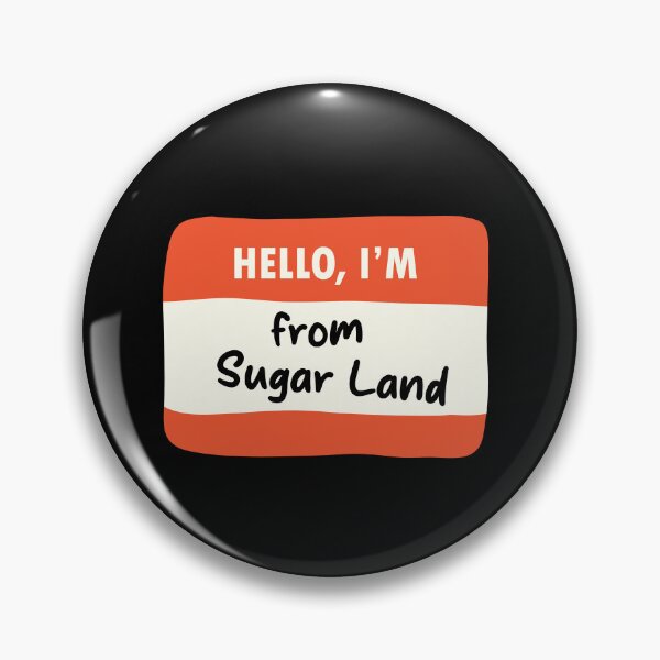 Item preview, Hello I'm From Sugar Land designed and sold by orlumbuspirate.