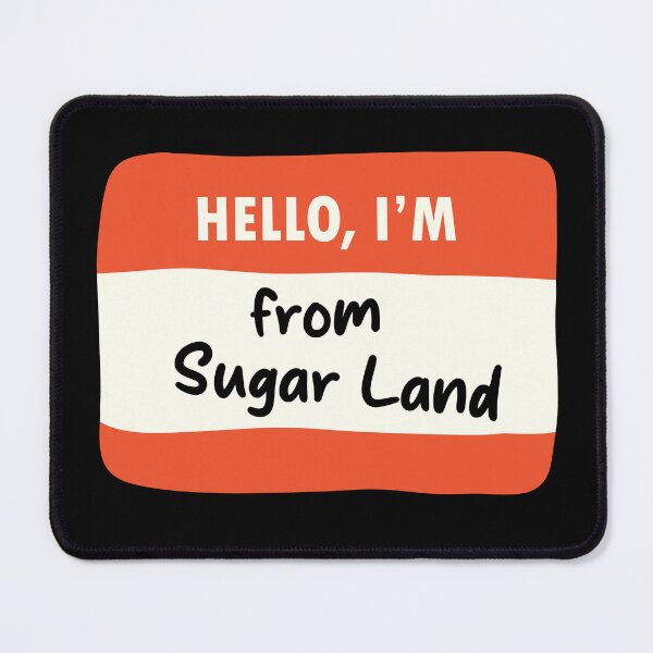 Item preview, Hello I'm From Sugar Land designed and sold by orlumbuspirate.