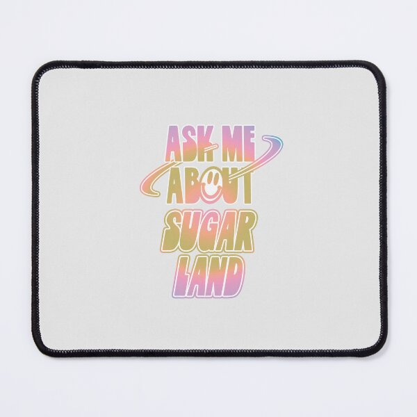 Item preview, Ask Me About Sugar Land designed and sold by orlumbuspirate.