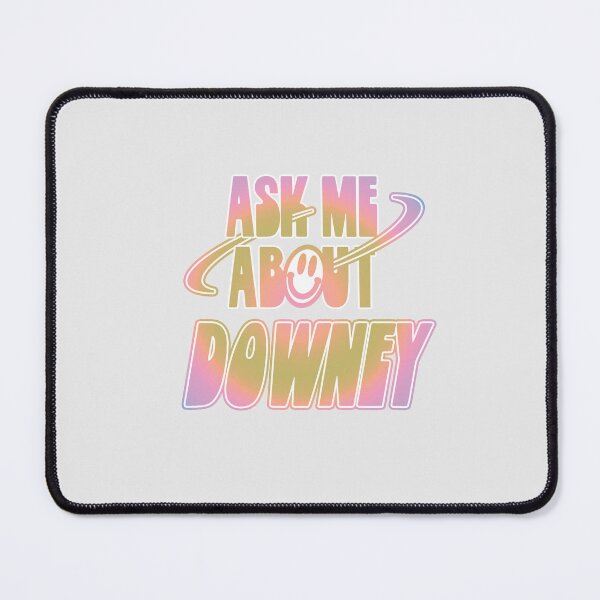 Item preview, Ask Me About Downey designed and sold by orlumbuspirate.