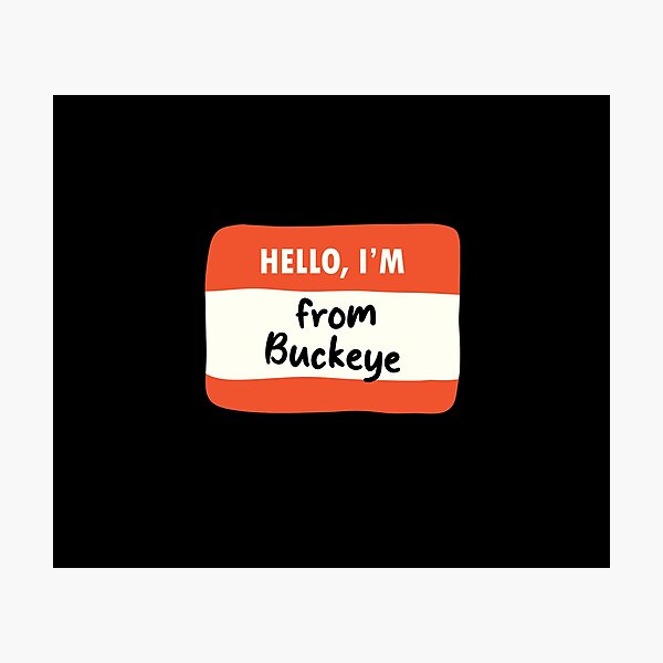 Item preview, Hello I'm From Buckeye designed and sold by orlumbuspirate.