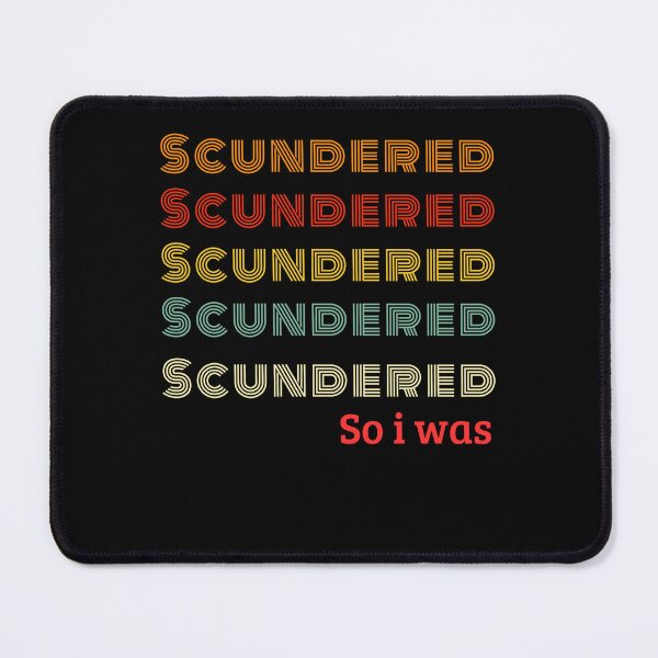 Item preview, Pure Scundered - Northern Ireland Slang Funny Design designed and sold by gomofo1974.