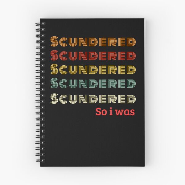 Item preview,  Pure Scundered - Northern Ireland Slang Funny Design designed and sold by gomofo1974.