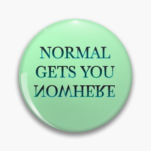 Item preview, Normal is an illusion.  designed and sold by CreaKat.