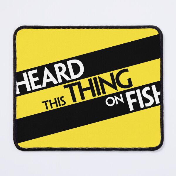 Item preview, I Heard This Thing on Fish designed and sold by rickibarnes.
